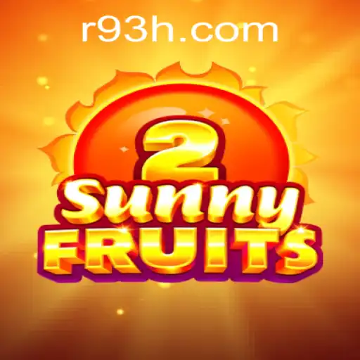 SunnyFruits2: A Vibrant Adventure in the World of 93H